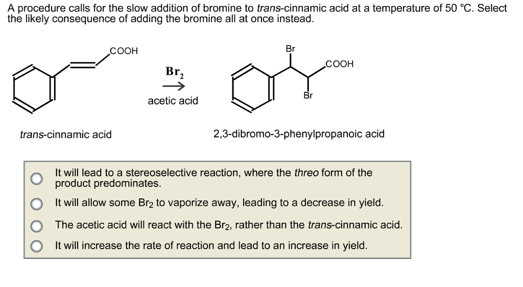 Solved The bromination of transcinnamic acid yields the