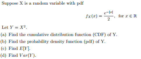 Solved 10. Suppose X is a random variable with pdf fX(x) | Chegg.com