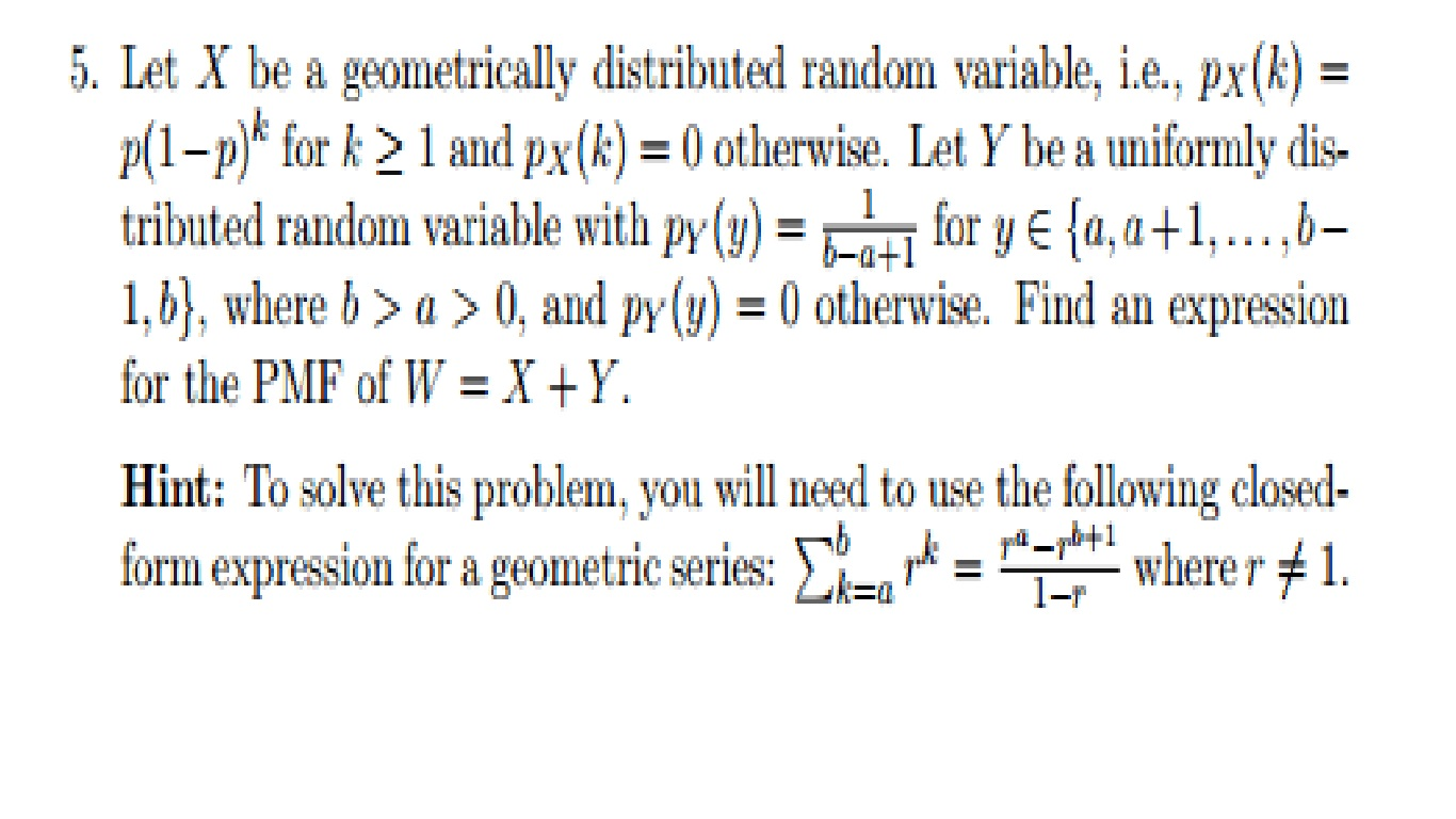 Let x be a geometrically distributed random variable chegg