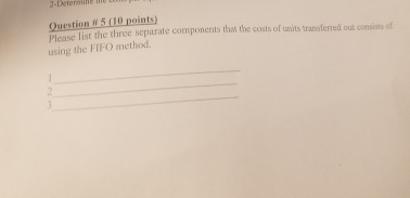 Solved List the three separate components that the costs of | Chegg.com