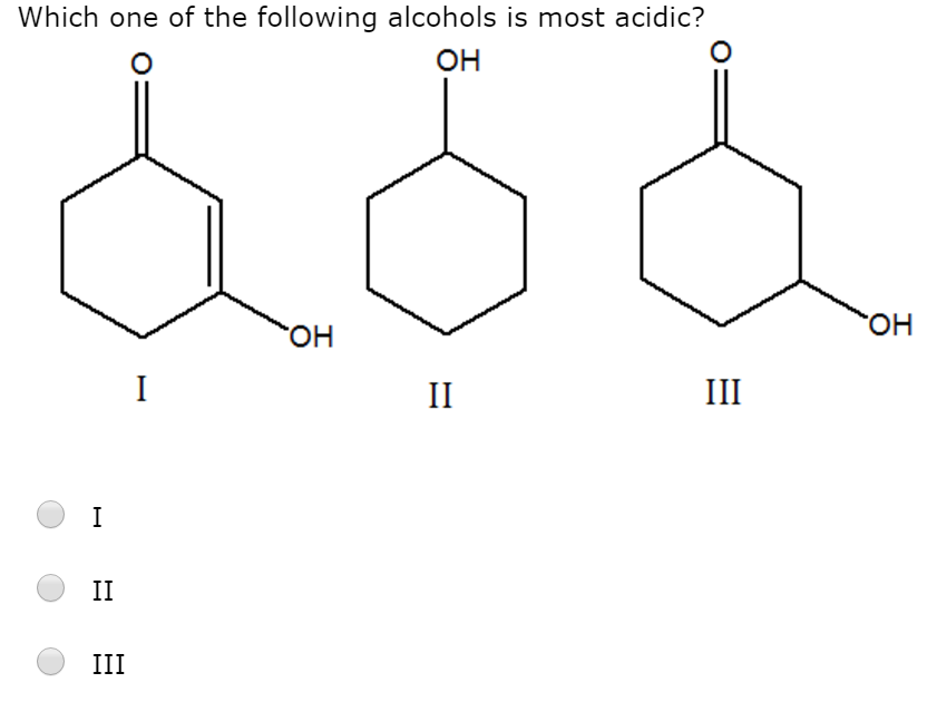 Solved Which one of the following alcohols is most acidic?