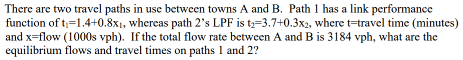 Solved There are two travel paths in use between towns A and | Chegg.com