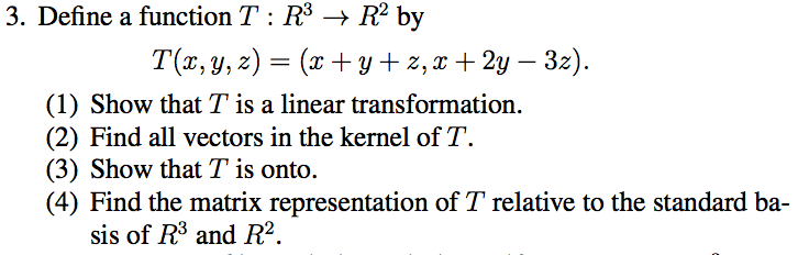 Solved Define a function T: R^3 rightarrow R^2 by T(x, y, | Chegg.com