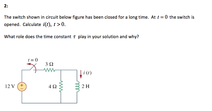 Solved The switch shown in circuit below figure has been | Chegg.com