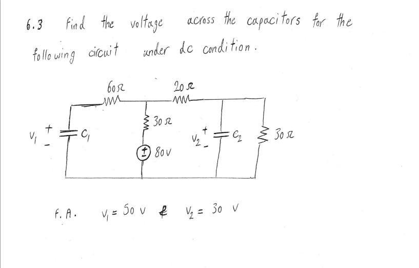 Solved Find the voltage across the capacitors for the | Chegg.com