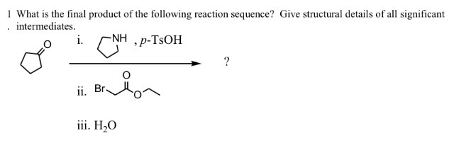 Solved 1 What Is The Final Product Of The Following Reaction 