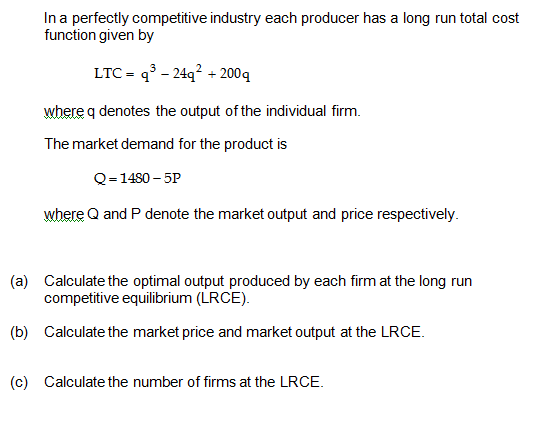 Solved In A Perfectly Competitive Industry Each Producer Has | Chegg.com