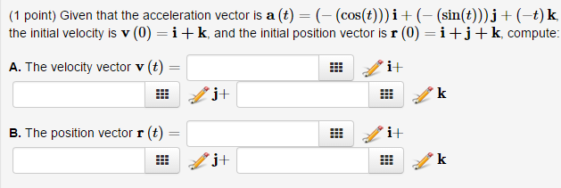 Solved Given that the acceleration vector is a (t) = (- | Chegg.com