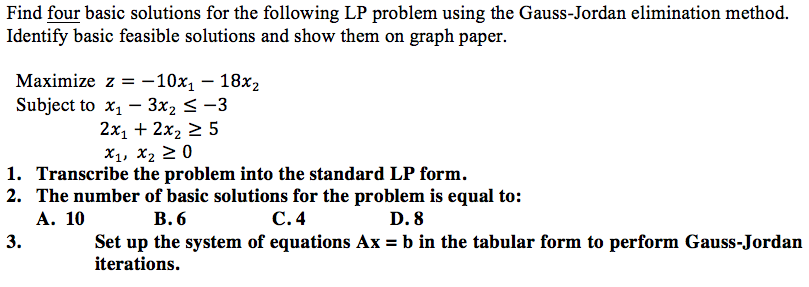 Solved Find Four Basic Solutions For The Following Lp