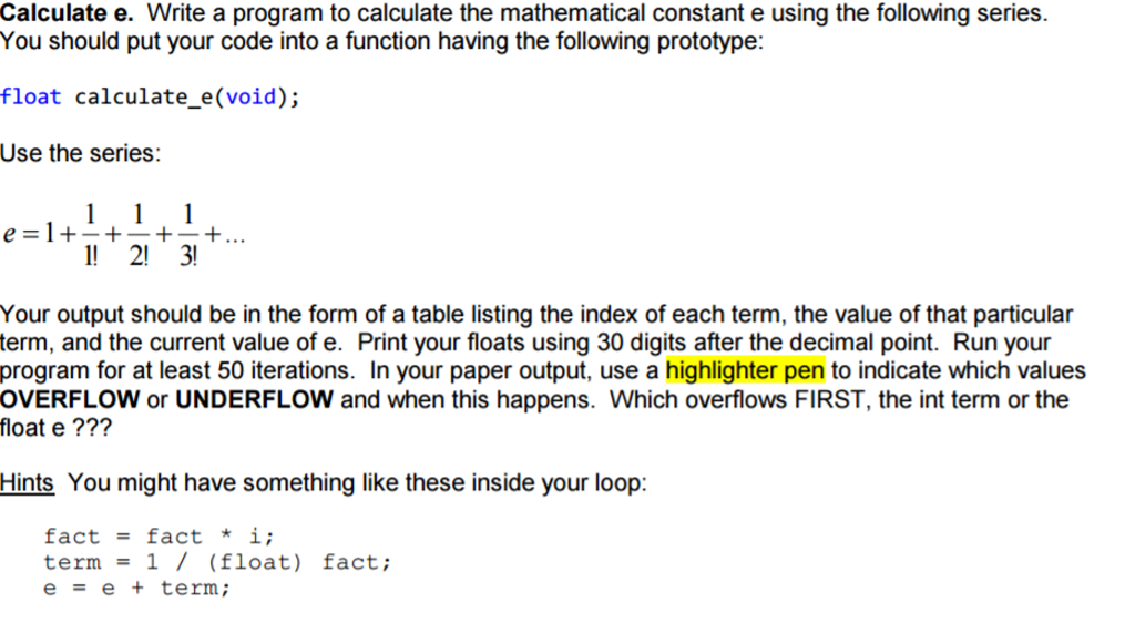 Solved Calculate e. Write a program to calculate the | Chegg.com