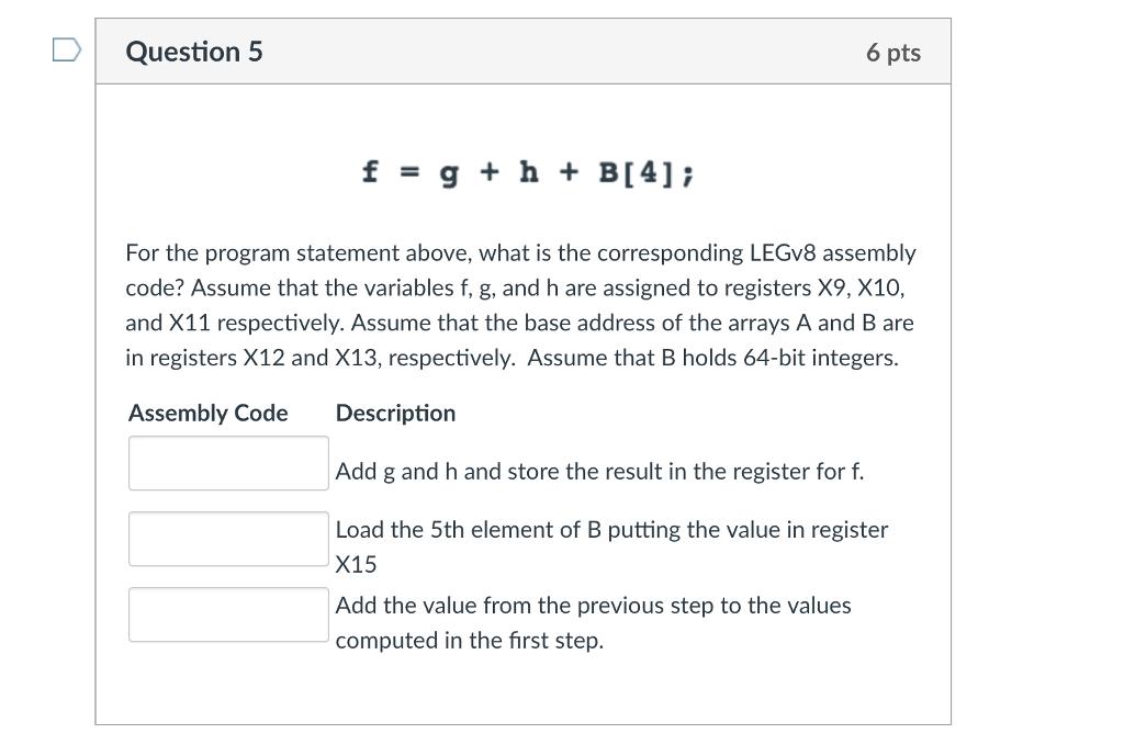 Solved DQuestion 5 6 pts f=g+h+B[4]; For the program | Chegg.com