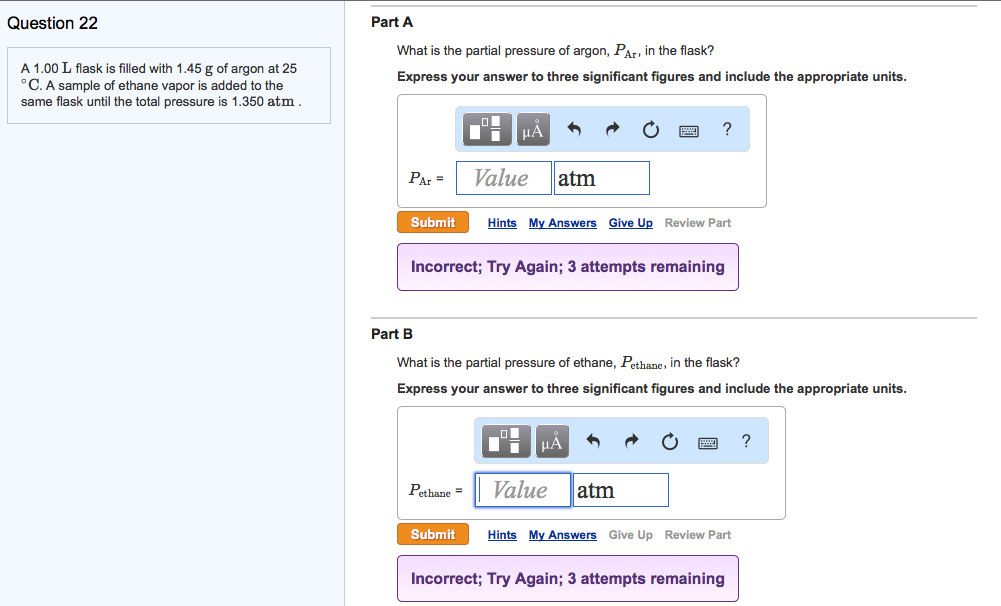 Solved Question 22 A 1.00 L flask is filled with 1.45 g of