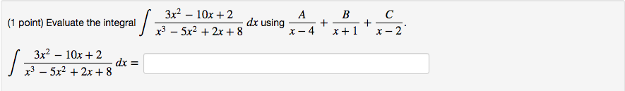 solved-3x2-10x-2-1-point-evaluate-the-integral-dx-using-chegg