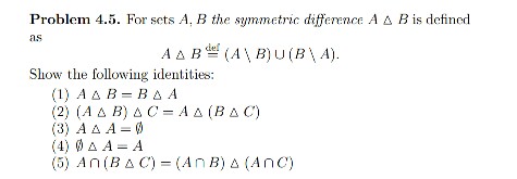 Solved For Sets A, B The Symmetric Difference A Delta B Is | Chegg.com