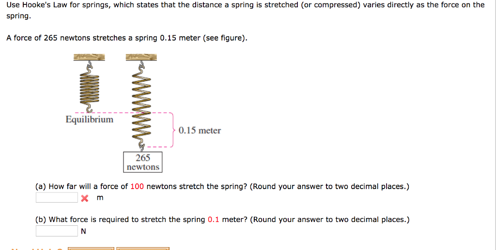 Solved Use Hooke's Law for springs, which states that the | Chegg.com