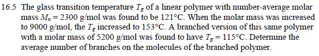 Solved The glass transition temperature T_g of a linear | Chegg.com