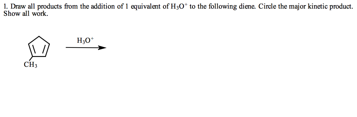 Solved Draw all products from the addition of 1 equivalent | Chegg.com