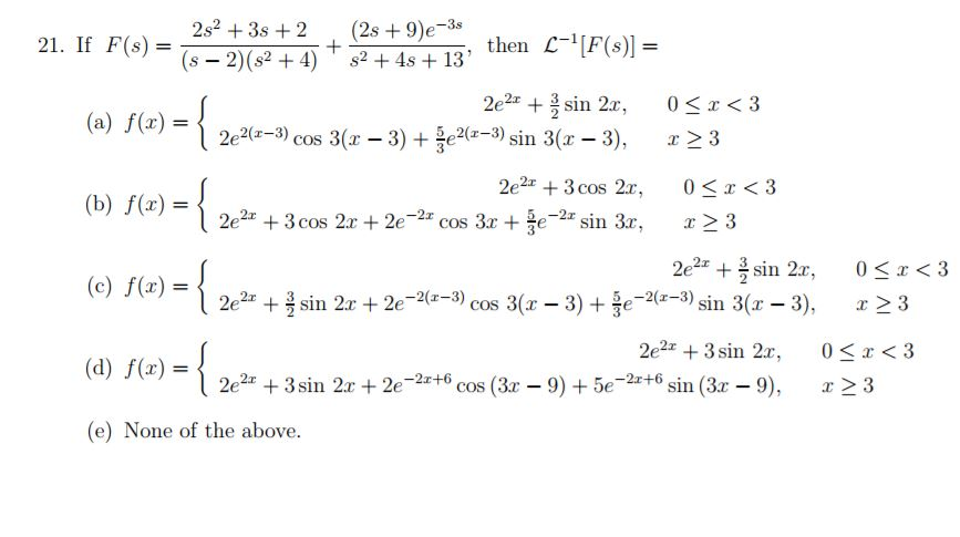 Solved 2s2 + 3s + 2 (2s + 9)e-3s then (s 2) (s2 4)s24s 13' | Chegg.com