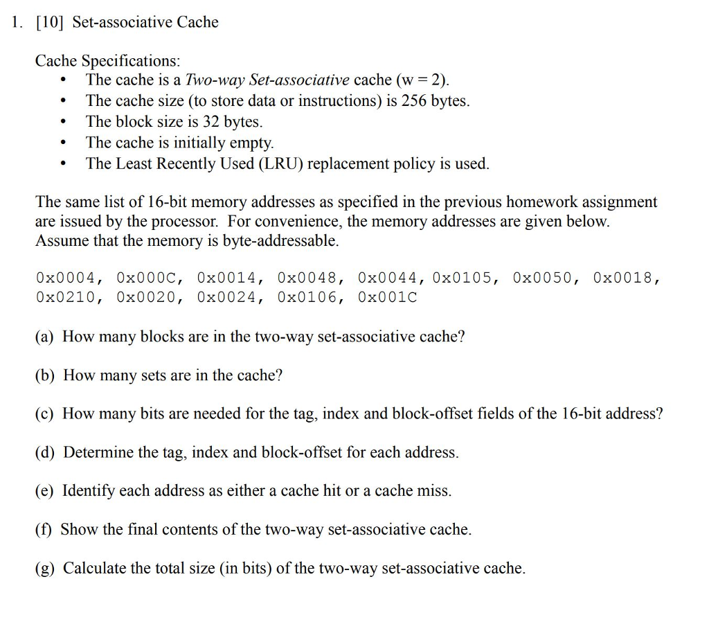 Solved Set-associative Cache Cache Specifications: The | Chegg.com