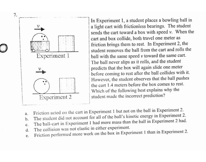 Solved In Experiment 1, a student places a bowling ball in