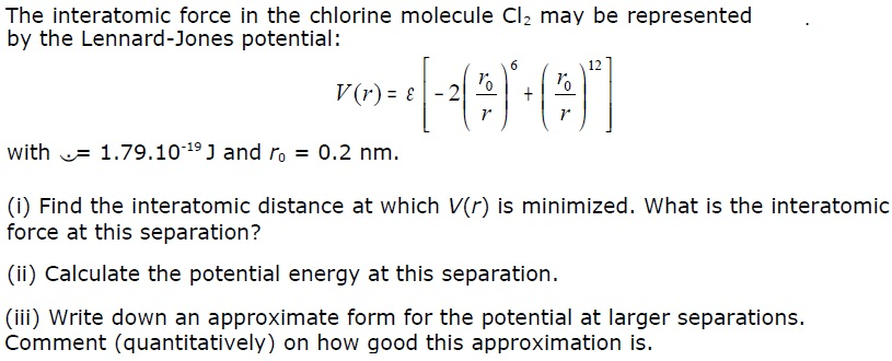 Solved The interatomic force in the chlorine molecule Cl2 | Chegg.com
