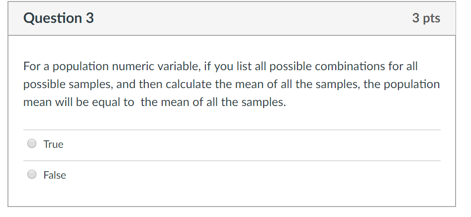 Solved Question 3 3 pts For a population numeric variable, | Chegg.com