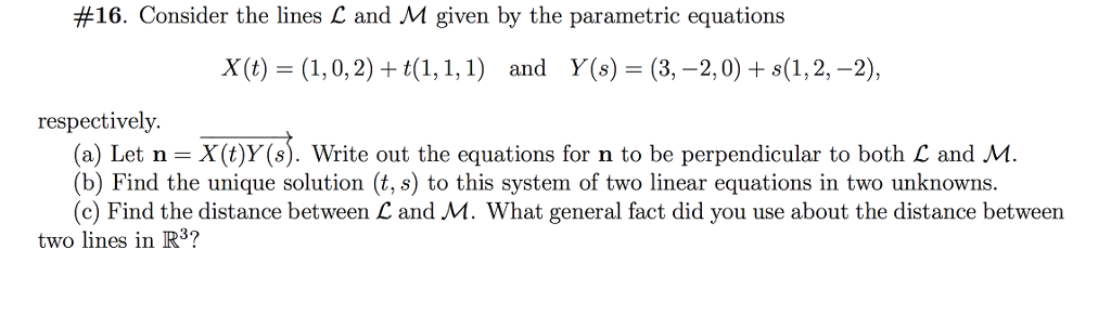 Solved #16. Consider the lines L and M given by the | Chegg.com