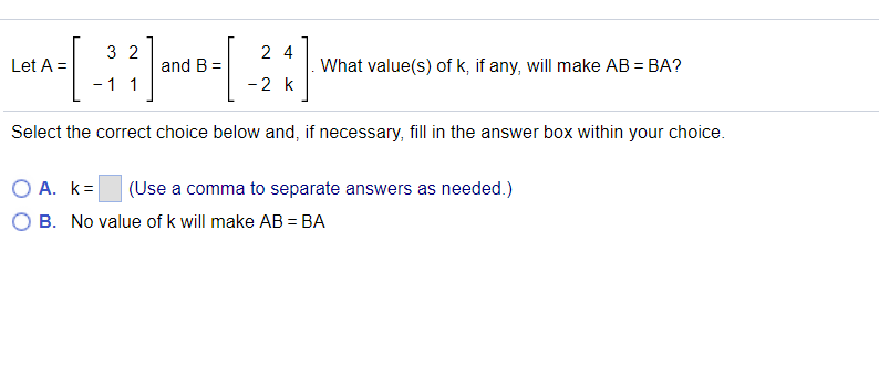 Solved Let A=| 1 Select The Correct Choice Below And, If | Chegg.com