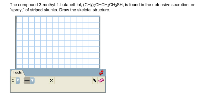 Solved: The Compound 3-methyl-1-butanethiol, (CH3)2CHCH2CH... | Chegg.com