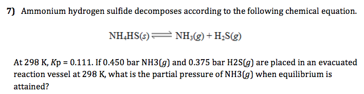 Solved Ammonium hydrogen sulfide decomposes according to the | Chegg.com