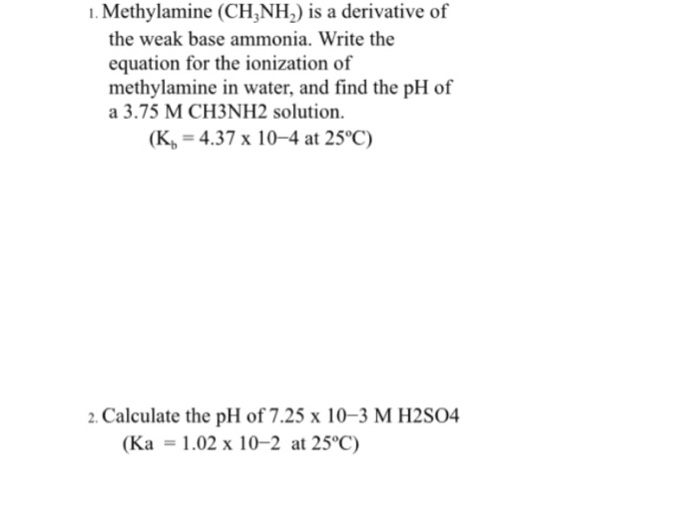 solved-methylamine-ch-3nh-2-is-a-derivative-of-the-weak-chegg