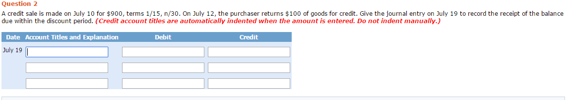 solved-a-credit-sale-is-made-on-july-10-for-900-terms-chegg