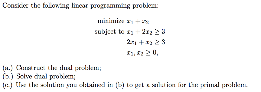 Solved Consider the following linear programming problem: | Chegg.com