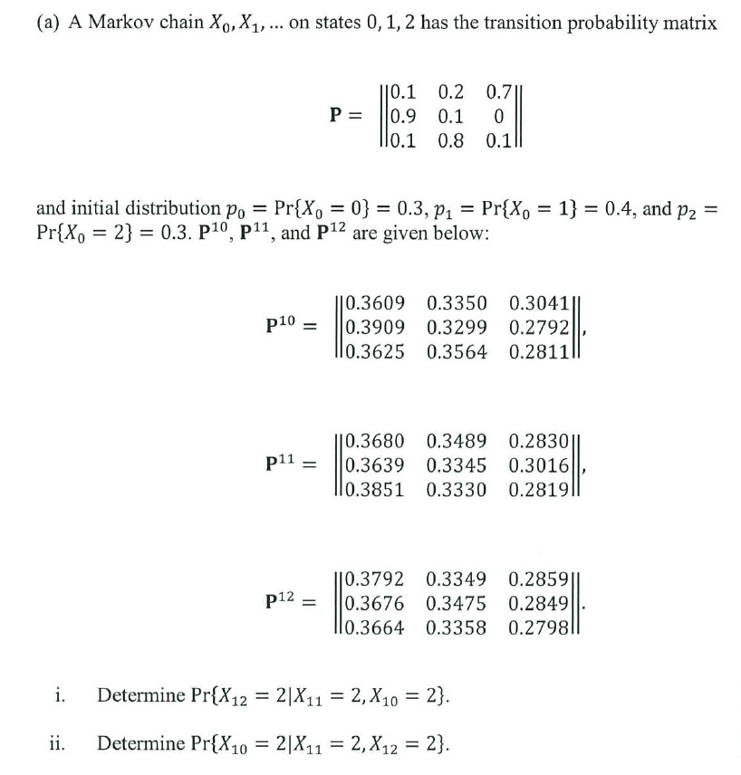 Solved A Markov chain X_0, X_1, on states 0, 1, 2 has