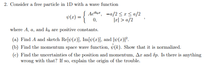 Solved 2. Consider A Free Particle In 1D With A Wave | Chegg.com