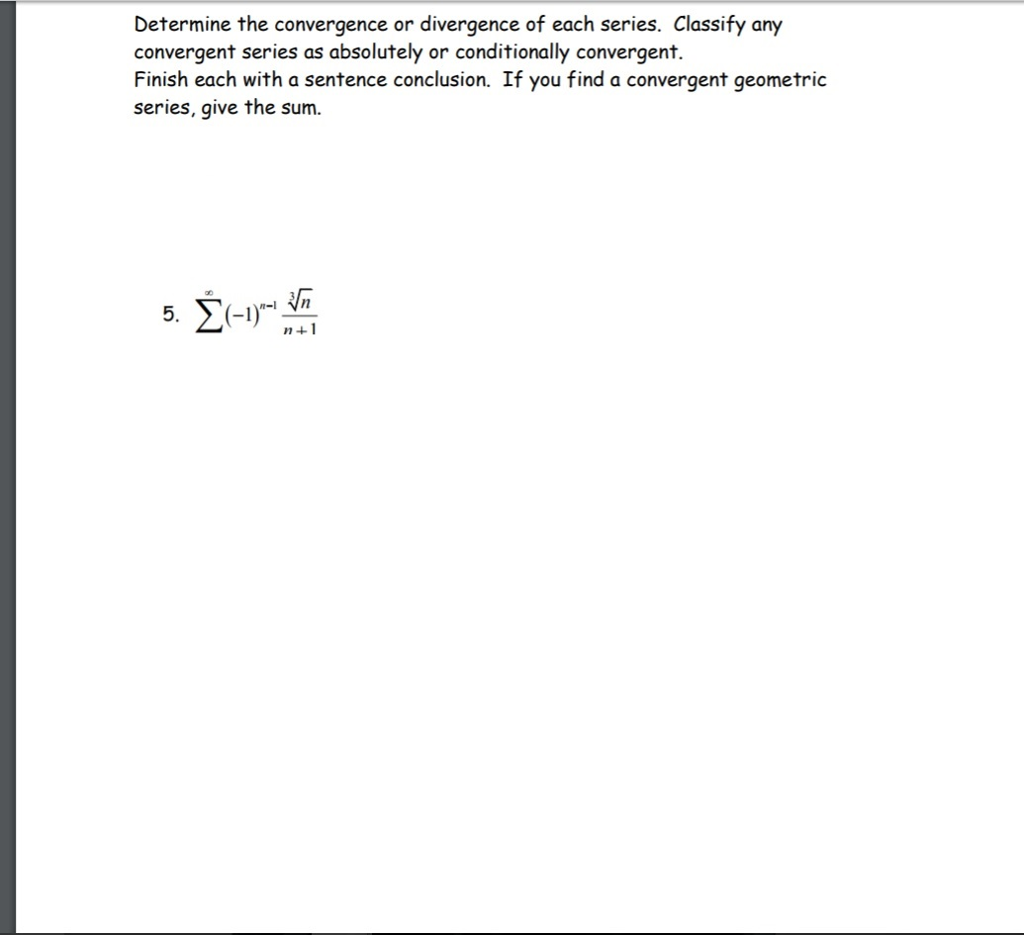 Solved Determine the convergence or divergence of each