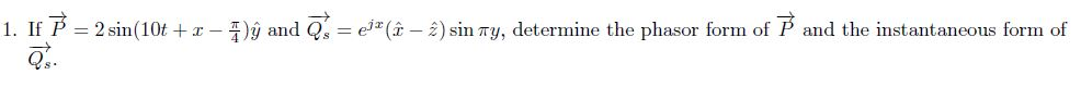 Solved 1. If ㅡ 2 sin(10t + x 4 )y and d .-e?
