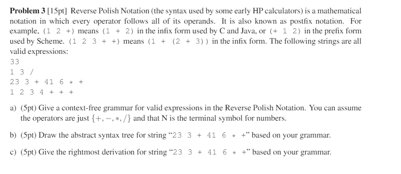 Solved Reverse Polish Notation (the syntax used by some | Chegg.com