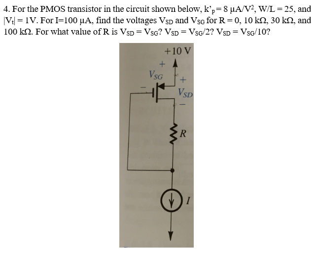 Solved For the PMOS transistor in the circuit shown below, | Chegg.com