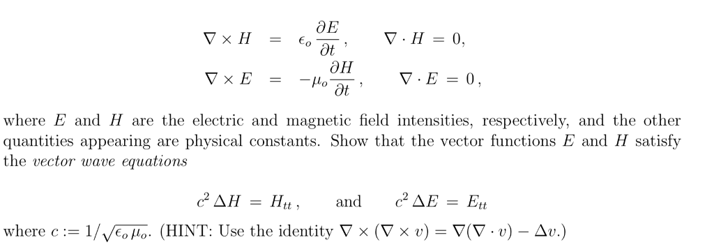 Solved Electromagnetic fields in a vacuum are governed by a | Chegg.com