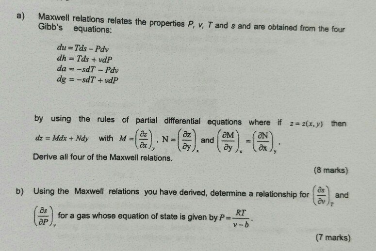 Solved a) Maxwell relations relates the properties P, v, T | Chegg.com