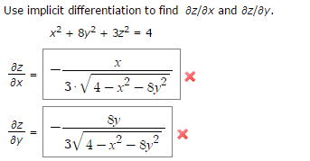 Solved Use implicit differentiation to find dz/dx and dz/dy. | Chegg.com