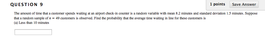 Solved QUESTION 9 1 points Save Answer The amount of time | Chegg.com