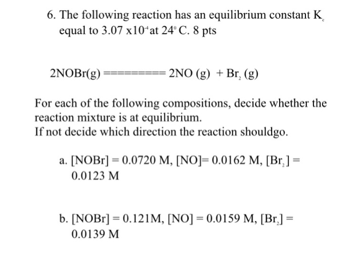 Solved The following reaction has an equilibrium constant K | Chegg.com