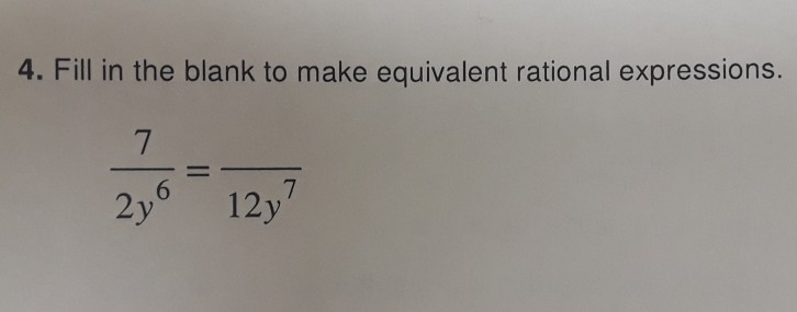 Solved 4 fill in the blank to make equivalent rational chegg