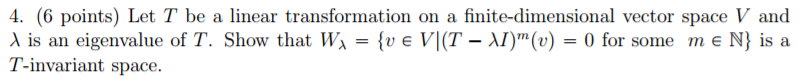 Solved Let T be a linear transformation on a | Chegg.com