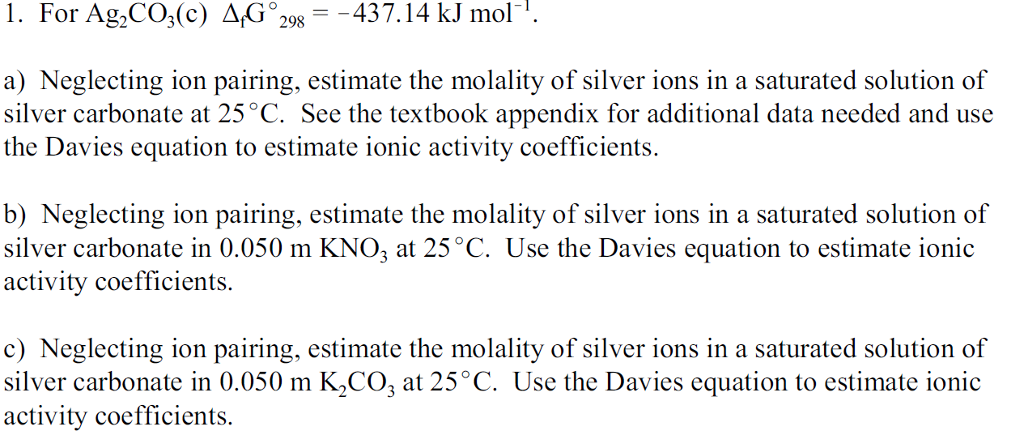 l. For Ag2CO3(c) f 298 437. 14 kJ mol 1. a) | Chegg.com | Chegg.com