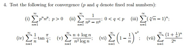 Solved Test the following for convergence (p and q denote | Chegg.com