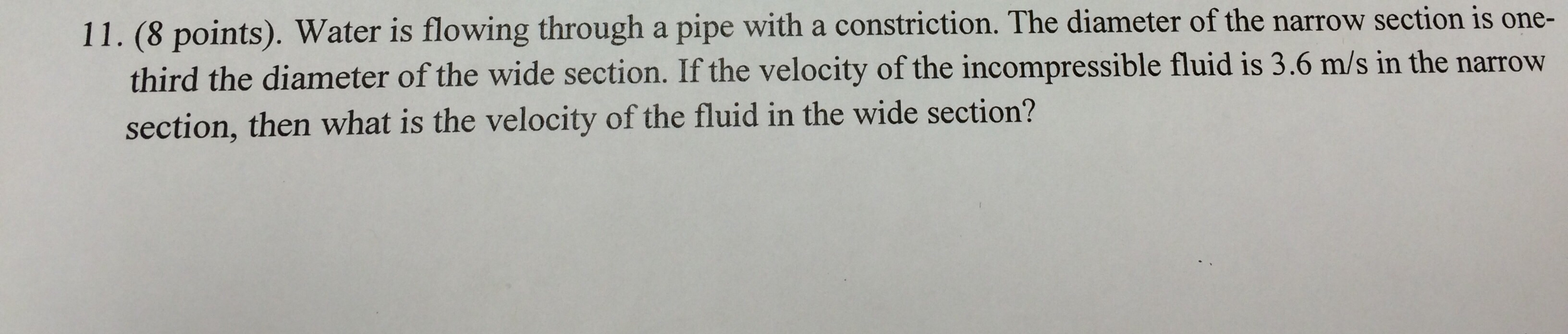 Solved 11. Water is flowing through a pipe with a | Chegg.com