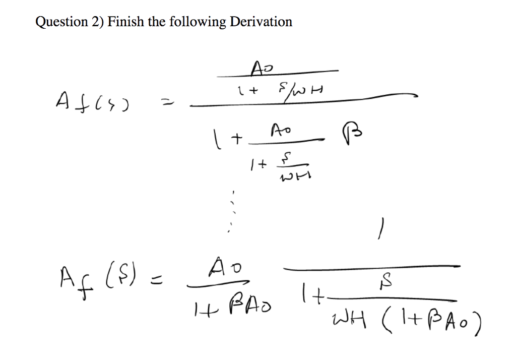 solved-question-2-finish-the-following-derivation-i-chegg